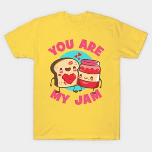 You Are My Jam by Bread T-Shirt